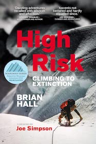 HIGH RISK, CLIMBING TO EXTINCTION<br/>
Brian Hall